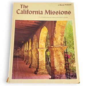 Vintage 1981 Sunset Book CALIFORNIA MISSIONS Pictorial History Travel Guide